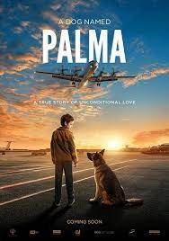 A Dog Named Palma (2021) ปัลม่า หัวใจหงอย รอคอยนาย