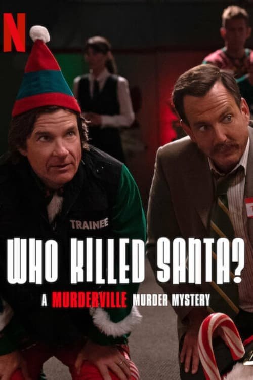 เมืองฆาตกรรม: ใครฆ่าซานต้า WHO KILLED SANTA? A MURDERVILLE MURDER MYSTERY (2022)